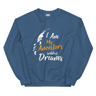 My ancestors dreams Unisex Sweatshirt