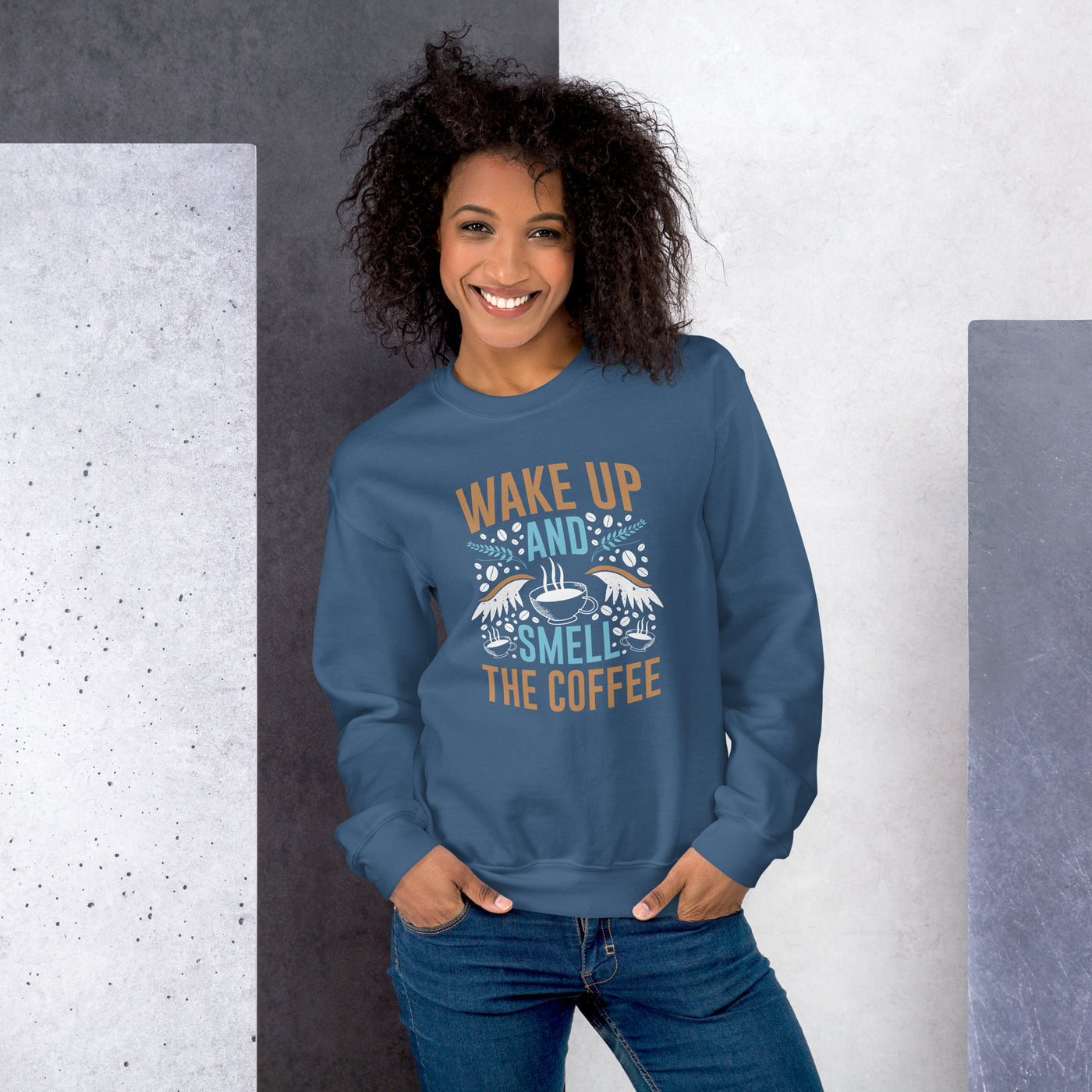 Wake up Smell the Coffee Unisex Sweatshirt