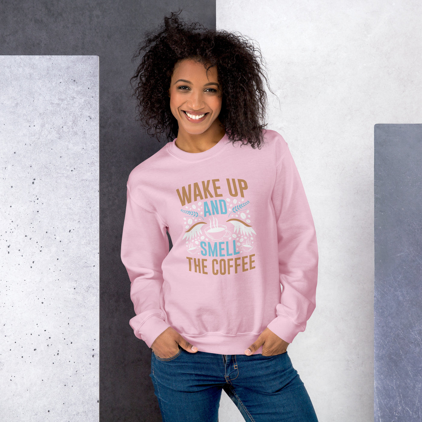 Wake up Smell the Coffee Unisex Sweatshirt