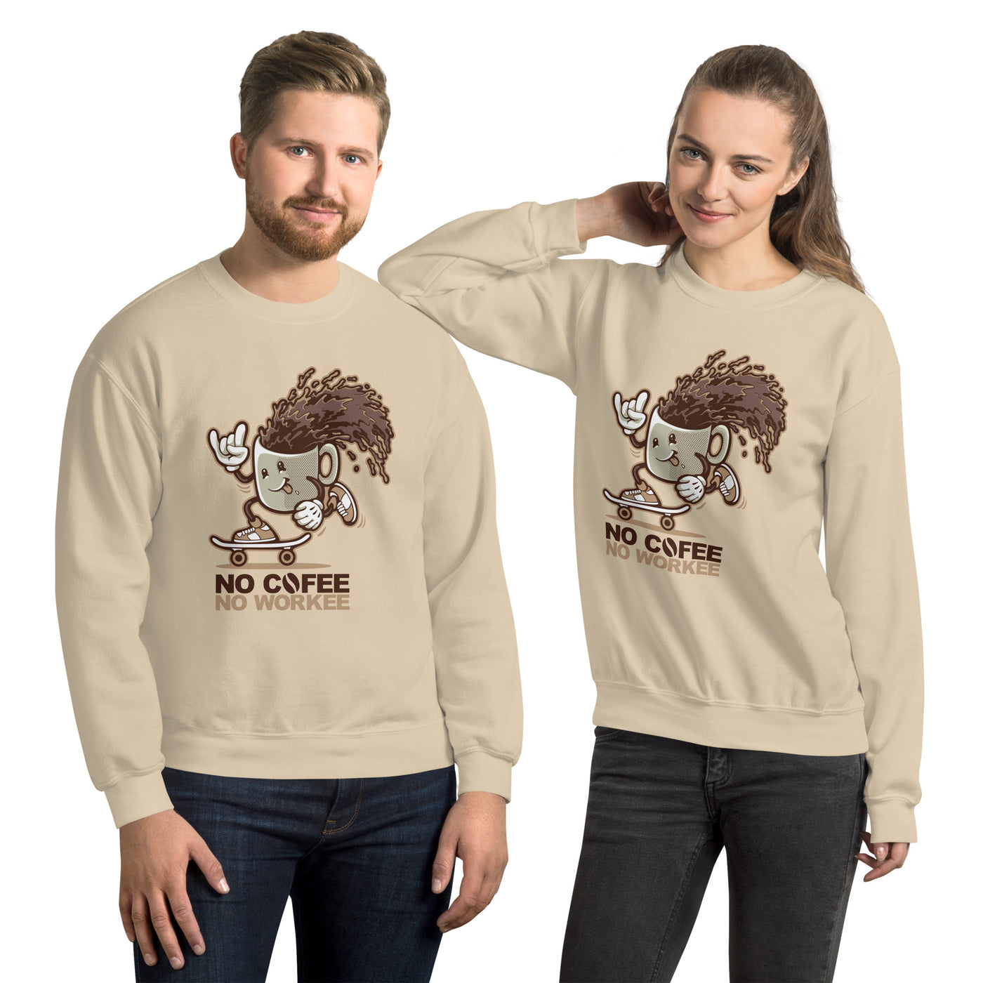 No Coffee No Workee Unisex Sweatshirt